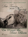 Buchcover Der Traum vom Ngong: Ein Roman über Bror Blixen