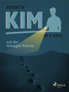 Buchcover Detektiv Kim auf der richtigen Fährte