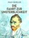 Buchcover Die Fahrt zur Unsterblichkeit