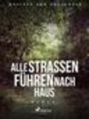 Buchcover Alle Straßen führen nach Haus