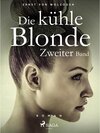 Buchcover Die kühle Blonde. Zweiter Band