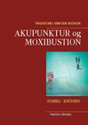 Buchcover Akupunktur og Moxibustion