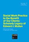 Buchcover Social Work Practice to the Benefit of Our Clients: Scholarly Legacy of Edward J. Mullen