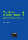 Buchcover Vocabolar dl ladin leterar 1/Vocabolario del ladino letterario1/Wörterbuch des literarischen Ladinisch 1