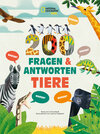 Buchcover Tiere. Frage- und Antwortbuch, mit 200 Fragen zu spannenden Naturthemen (200 Fragen & Antworten)