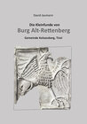 Buchcover Die Kleinfunde von Burg Alt-Rettenberg Gemeinde Kolsassberg, Tirol