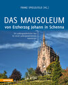 Buchcover Das Mausoleum von Erzherzog Johann in Schenna