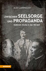 Buchcover Zwischen Seelsorge und Propaganda