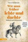 Buchcover Wie man früher lebte und dachte