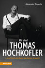 Buchcover Wir sind Thomas Hochkofler