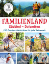 Buchcover Familienland Südtirol – Dolomiten
