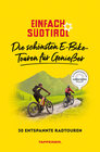 Buchcover Einfach Südtirol: Die schönsten E-Bike-Touren für Genießer