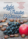 Buchcover Apfel, Traube, Kastanie