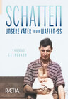 Buchcover Schatten. Unsere Väter in der Waffen-SS