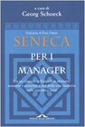 Buchcover Seneca per i manager. Testo latino a fronte (Saggi)