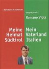 Buchcover Meine Heimat Südtirol - Mein Vaterland Italien