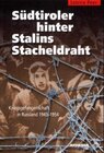 Buchcover Südtiroler hinter Stalins Stacheldraht