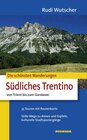 Buchcover Die schönsten Wanderungen Südliches Trentino