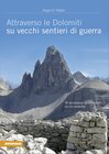 Buchcover Attraverso le Dolomiti su vecchi sentieri di guerra