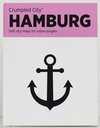 Buchcover Crumpled City: Hamburg. Soft city maps for urban jungles