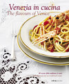 Buchcover Venezia in cucina - The flavours of Venice