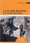 Buchcover La Via delle Bocchette e le Ferrate del Brenta