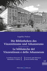 Buchcover Die Bibliotheken des Vinzentinums und Johanneums - Le biblioteche del Vinzentinum e dello Johanneum