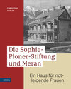 Buchcover Die Sophie-Ploner-Stiftung und Meran