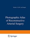 Buchcover Photographic Atlas of Reconstructive Arterial Surgery
