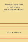 Buchcover Metabolic Processes in the Foetus and Newborn Infant