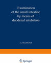 Buchcover Examination of the Small Intestine by Means of Duodenal Intubation