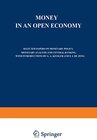 Buchcover Money in an Open Economy: Selected Papers on Monetary Policy, Monetary Analysis and Central Banking
