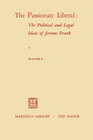 Buchcover The Passionate Liberal: The Political and Legal Ideas of Jerome Frank
