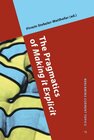 Buchcover The Pragmatics of Making It Explicit (Benjamins Current Topics, Band 15)