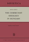 Buchcover The Communist Ideology in Hungary