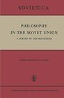 Buchcover Philosophy in the Soviet Union: A Survey of the Mid-Sixties (Sovietica, 25, Band 25)