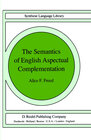 Buchcover The Semantics of English Aspectual Complementation