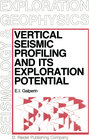 Buchcover Vertical Seismic Profiling and Its Exploration Potential