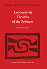 Buchcover Antipositivist Theories of the Sciences