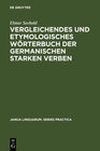 Buchcover Vergleichendes und etymologisches Wörterbuch der germanischen starken Verben