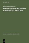 Buchcover Markov Models and Linguistic Theory