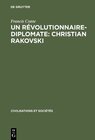 Buchcover Un révolutionnaire-diplomate: Christian Rakovski