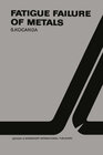 Buchcover Fatigue Failure of Metals