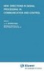 Buchcover New Directions in Signal Processing in Communication and Control