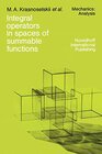Buchcover Integral operators in spaces of summable functions (Mechanics: Analysis, 1, Band 1)