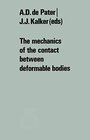 Buchcover The mechanics of the contact between deformable bodies: Proceedings of the symposium of the International Union of Theor