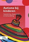 Buchcover Autisme bij kinderen: Signalering, diagnose en behandeling