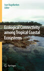 Buchcover Ecological Connectivity among Tropical Coastal Ecosystems