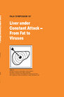 Buchcover Liver Under Constant Attack - From Fat to Viruses