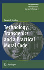 Buchcover Technology, Transgenics and a Practical Moral Code